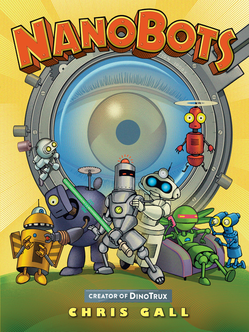 Title details for NanoBots by Chris Gall - Wait list
